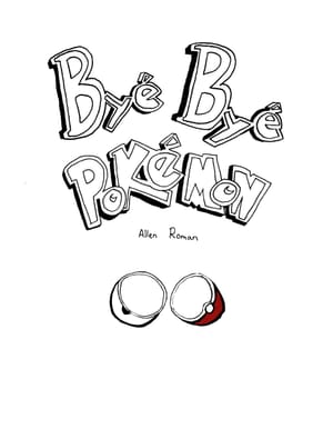 Bye Bye Pokemon