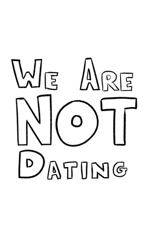 We Are Not Dating